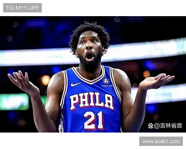 恩比德挡拆制造优势提升得分效率显著拉开内线差距